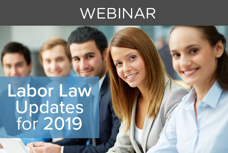 WEBINAR: Labor Law Updates for 2019