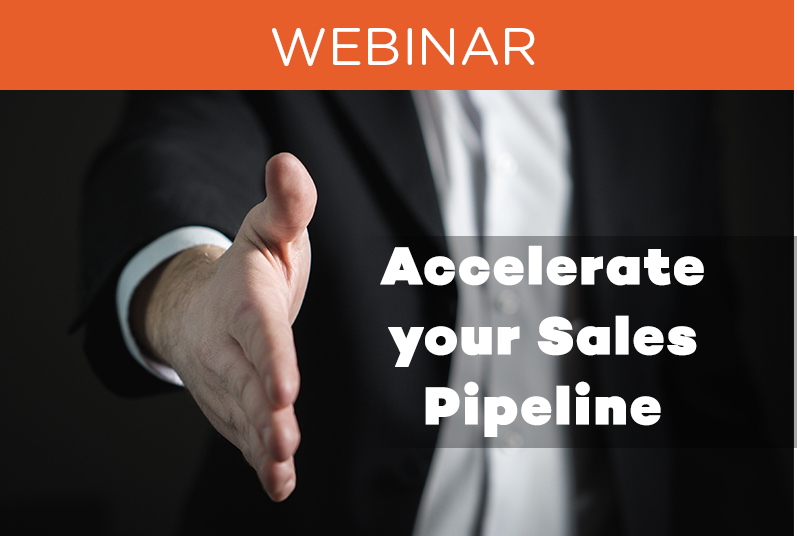 WEBINAR: Accelerate Your Sales Pipeline
