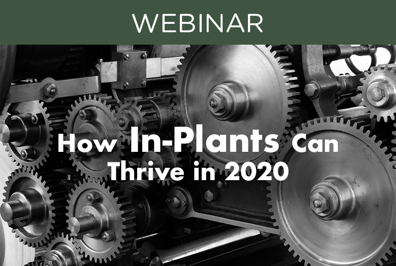 WEBINAR: How In-Plants Can Thrive in 2020