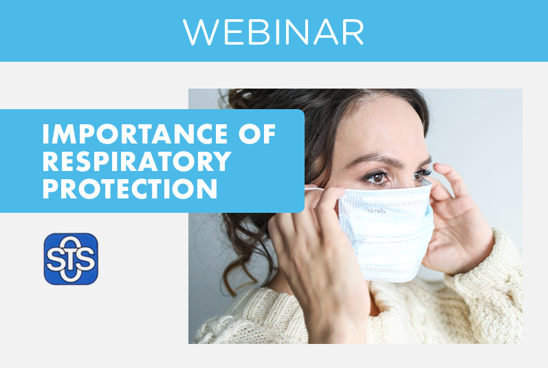 WEBINAR: Importance of Respiratory Protection – provided by O.S.T.S., Inc.
