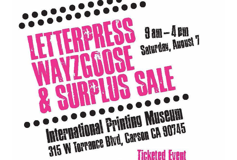 The International Printing Museum: Letterpress Wayzgoose & Surplus Sale