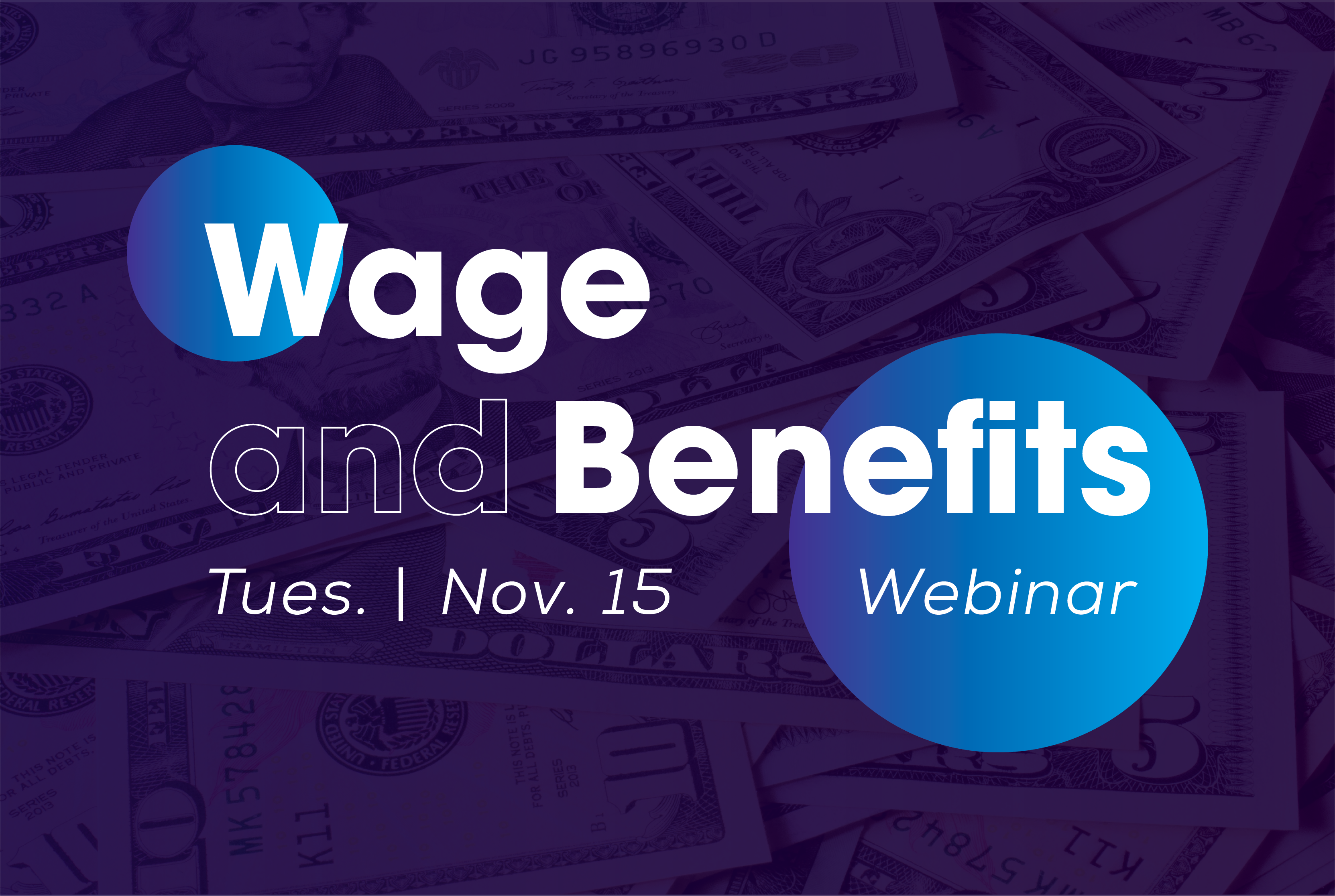 Save the Date: Wage + Benefits Analysis Webinar